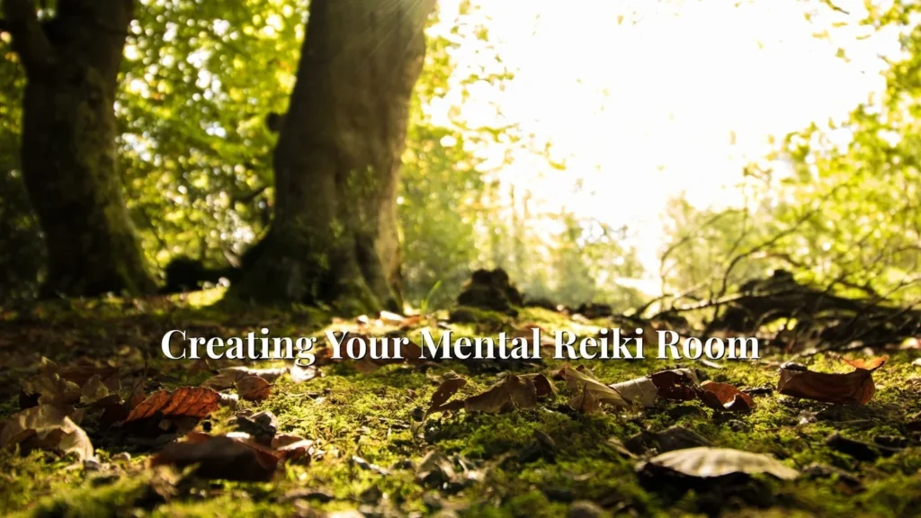 Create Your Mental Reiki Room Guided Meditation