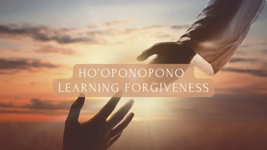 Ho'oponopono and Forgiveness Workshop and Release Meditation